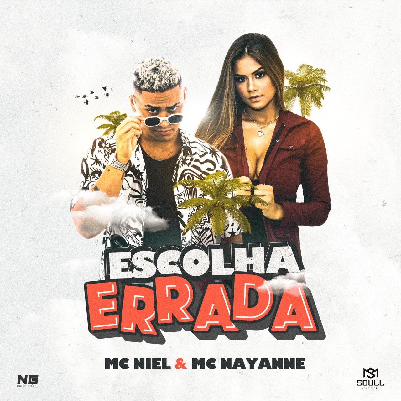 Separados, MC Niel e MC Nayanne lançam música em parceria falando sobre "Escolha Errada"