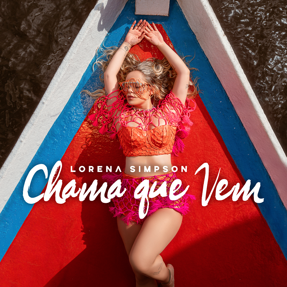 EXCLUSIVO | Saiba tudo sobre "Chama Que Vem", novo single de Lorena Simpson 53 capa de "Chama Que Vem", novo single de Lorena Simpson (Foto: Demi Brasil /Arte: Movebit)