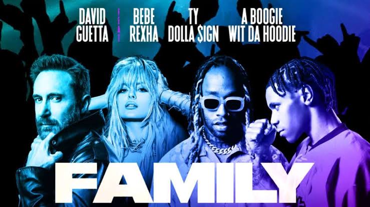 Letra De "Family" - David Guetta, Bebe Rexha, Ty Dolla Sign & A Boogie