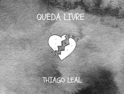 Imagem do post: Descobertas Groover – Thiago Leal trás um POP Romântico e Dramático no single ”Queda Livre”