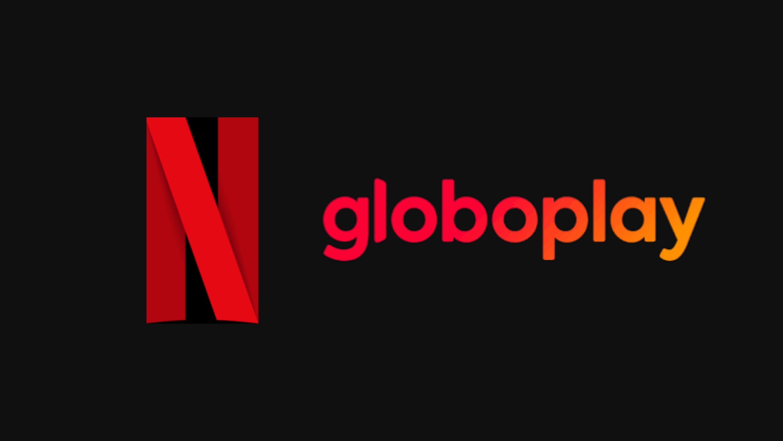 Netflix e Globoplay