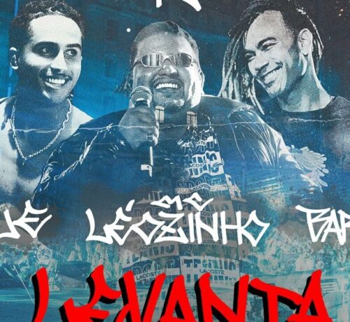 Imagem do post: Letra: ‘Melhor Dia 12 – Levanta’ – Marcos Baroni, Matuê & MC Leozinho Zs