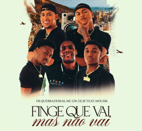 Imagem do post:  Os Quebradeiras lançam “Finge que vai, mas não vai”; veja letra