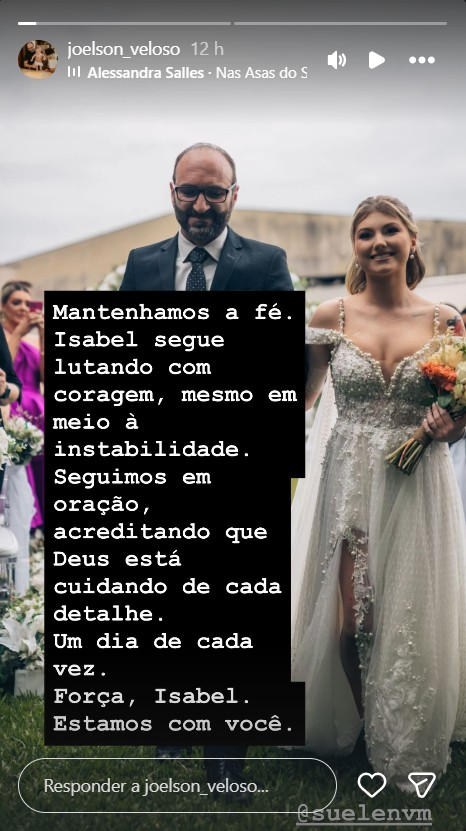 Pai de Isabel Veloso atualiza estado de saúde da influenciadora e destaca quadro instável