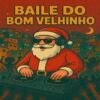“Baile do Bom Velhinho” transforma o Natal em pista de dança com álbum em ritmo de funk