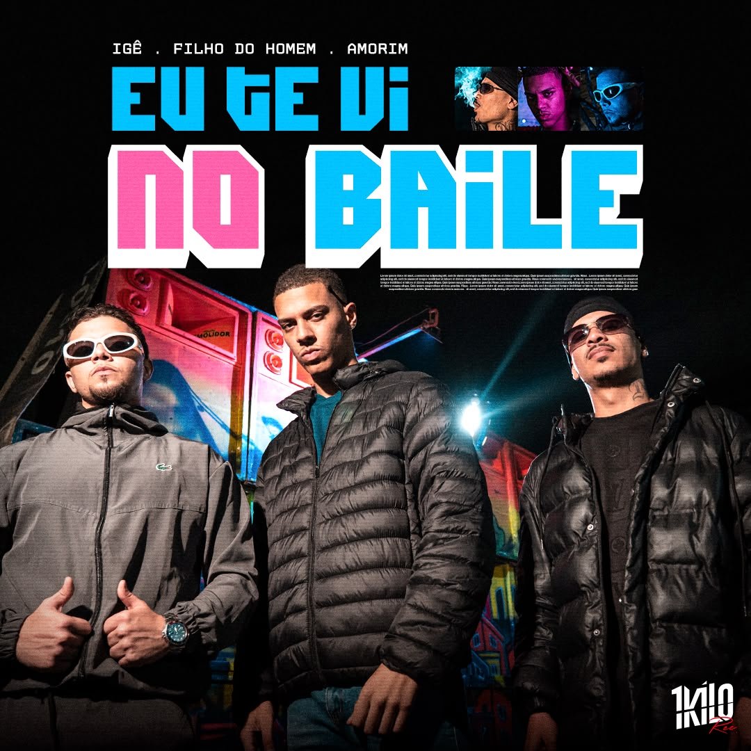 IGÊ se une a Filho do Homem e Amorim no trap “Eu Te Vi No Baile”; veja letra