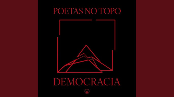 Letra "Poetas no Topo: Democracia" - Don L, Xamã e Major RD 15 Letra "Poetas no Topo: Democracia" - Don L, Xamã e Major RD