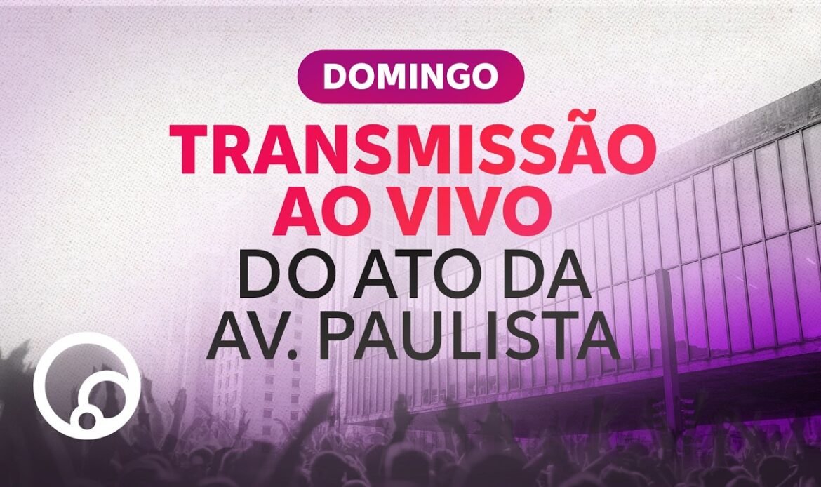 DiaTV transmite ao vivo a Marcha na Avenida Paulista neste domingo